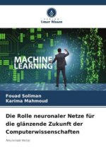 Die Rolle neuronaler Netze für die glänzende Zukunft der Computerwissenschaften