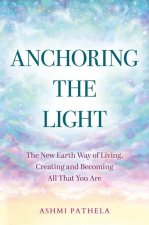 ANCHORING THE LIGHT