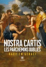 Nostra cartis - Les parchemins oubliés