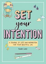 SET YOUR INTENTION