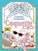 COQUETTE A COLORING BK OF DREAMY DESIGNS
