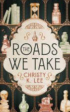 ROADS WE TAKE