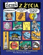 Dzień z życia astronauty kosmicznej kupy i ziemskiej skorupy