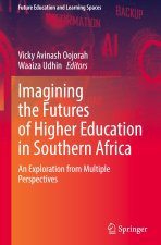 Imagining the Futures of Higher Education in Southern Africa