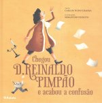 Chegou D.Reinaldo Pimpao e acabou a confusao