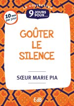 9 jours pour goûter le silence