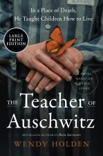 The Teacher of Auschwitz