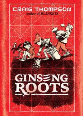 Ginseng Roots (Craig Thompson)(Kemény kötésű)