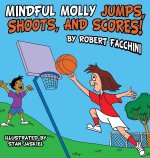 Mindful Molly Jumps, Shoots, And Scores!