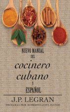 Nuevo Manual del Cocinero Cubano y Espa?ol
