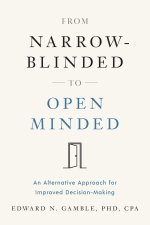 From Narrow-Blinded to Open Minded