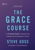 The Grace Course Leader's Guide
