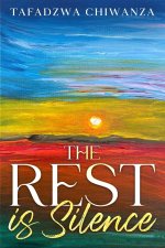 The Rest is Silence