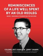 Reminiscences of a Life Well Spent by an Old Redleg (Artilleryman)