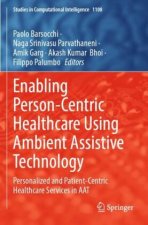 Enabling Person-Centric Healthcare Using Ambient Assistive Technology