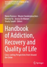 Handbook of Addiction, Recovery and Quality of Life