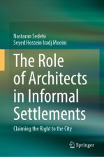 The Role of Architects in Informal Settlements