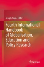 Fourth International Handbook of Globalisation, Education and Policy Research