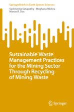 Sustainable Waste Management Practices for the Mining Sector Through Recycling of Mining Waste