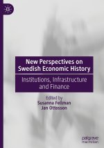 New Perspectives on Swedish Economic History