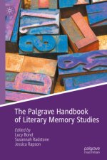 The Palgrave Handbook of Literary Memory Studies
