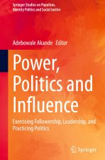 Power, Politics and Influence