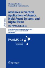 Advances in Practical Applications of Agents, Multi-Agent Systems, and Cognitive Mimetics. The PAAMS Collection