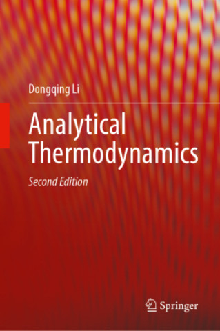 Analytical Thermodynamics (Dongqing Li)(Kemény kötésű)