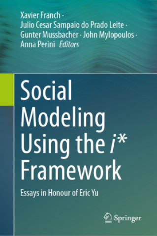 Social Modeling Using the i* Framework