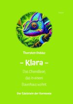 Klara - Das Chamäleon, das in einem Baumhaus wohnt