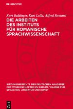Die Arbeiten des Instituts für romanische Sprachwissenschaft