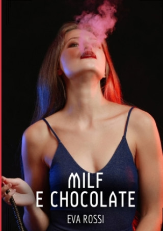 Milf e Chocolate