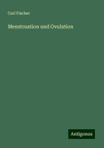 Menstruation und Ovulation