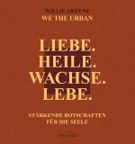 Liebe. Heile. Wachse. Lebe.