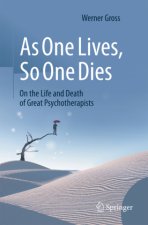 As One Lives, So One Dies