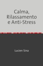 Calma, Rilassamento e Anti-Stress