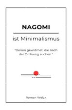 Nagomi ist Minimalismus