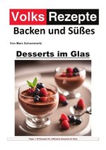 Volksrezepte Backen und Süßes - Desserts im Glas