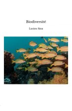 Explorer la diversité de la vie: comprendre, sauvegarder et restaurer la biodiversité