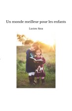 Construire un monde meilleur pour les enfants : des solutions pour améliorer leur bien être