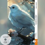 El pájaro de la verdad / Der Vogel der Wahrheit (Buch + Audio-CD) - Frank-Lesemethode - Kommentierte zweisprachige Ausgabe Spanisch-Deutsch, m. 1 Audi