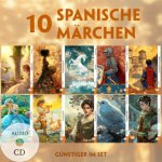 10 Spanische Märchen (10 Bücher + Audio-CDs) - Frank-Lesemethode - Kommentierte zweisprachige Ausgabe Spanisch-Deutsch, m. 10 Audio-CD, m. 10 Audio, m