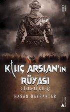 Kilic Arslanin Rüyasi - Gizemli Kilic