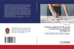 Critical analysis of the work carried out by artificial intelligence