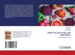 Direct to Eat Fruits and Vegetables