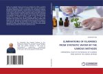 ELIMINATIONS OF FLUORIDES FROM SYNTHETIC WATER BY THE VARIOUS METHODS
