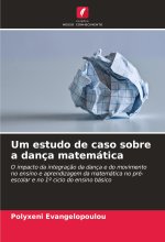 Um estudo de caso sobre a dança matemática