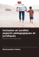 Inclusion et surdité: aspects pédagogiques et juridiques