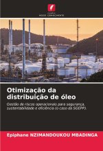 Otimizaç?o da distribuiç?o de óleo