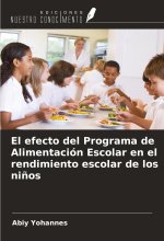 El efecto del Programa de Alimentación Escolar en el rendimiento escolar de los ni?os